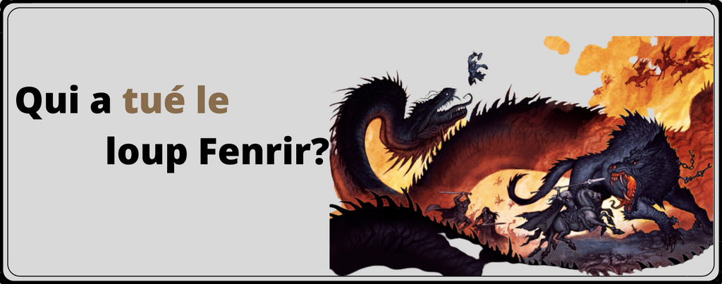 Qui a tué le loup Fenrir dans la mythologie nordique ?